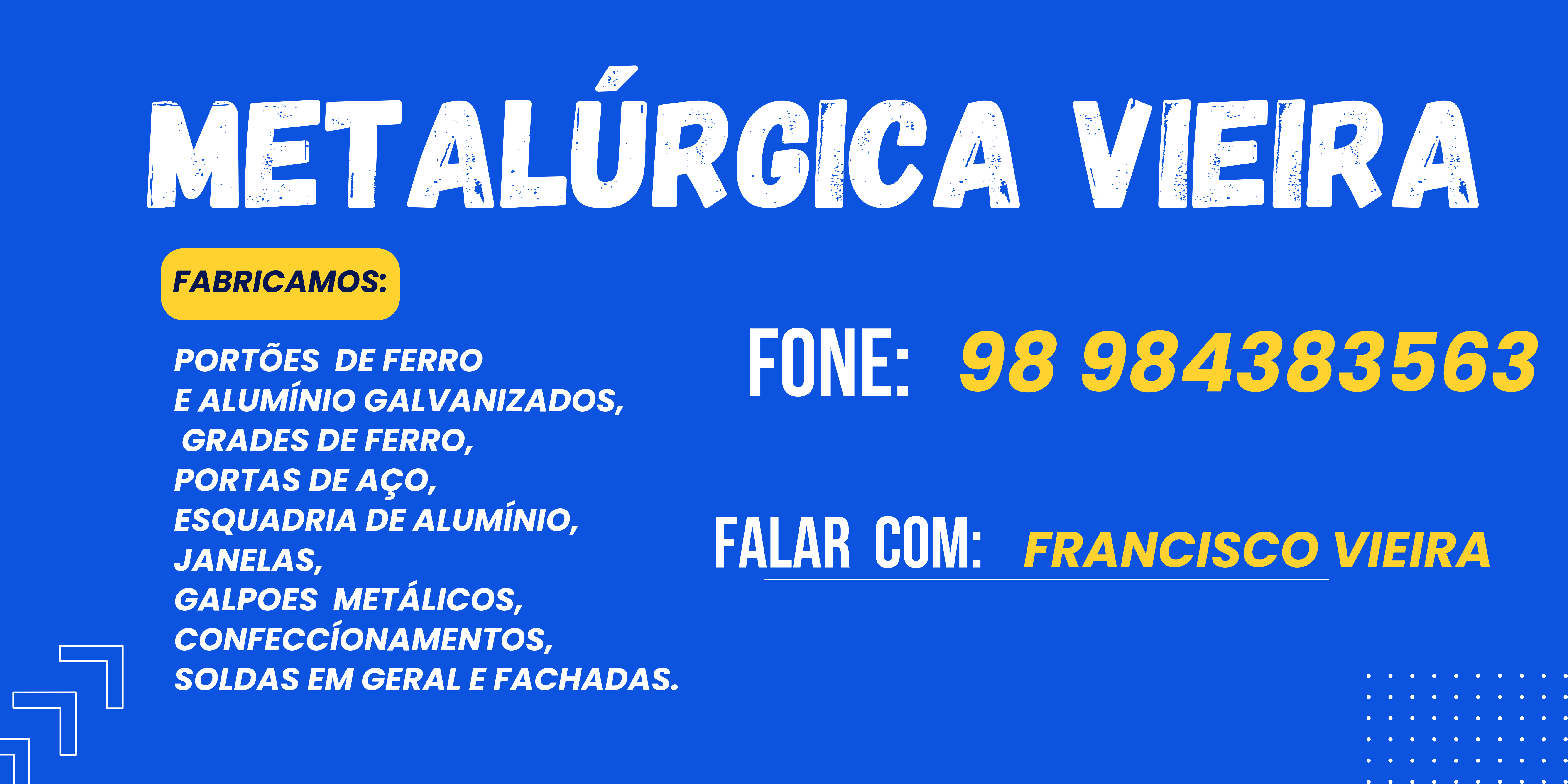 METALURGICA VIEIRA